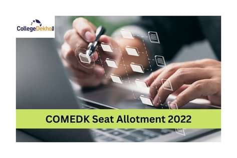 COMEDK Seat Allotment 2022 Released: Direct link, seat acceptance ... 