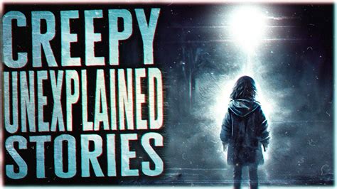 4 Scary Unexplained Horror Stories That Ll Make You Question The Darkness Vol 3 Youtube