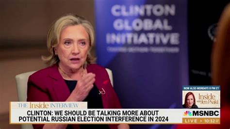 Hillary Clinton Warns Of Potential Election Interference In 2024 If