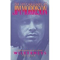 Wilderness The Lost Writings Of Jim Morrison Volume Jim Morrison