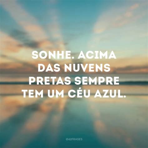 46 Frases Sobre O Céu Para Apreciar Sua Beleza E Imensidão