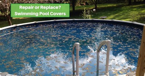 Should You Repair Or Replace Your Pool Cover? - Yards Improved