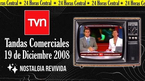 Tandas Comerciales TVN 19 De Diciembre 2008 YouTube