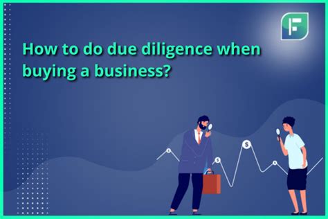 How To Do Due Diligence When Buying A Business