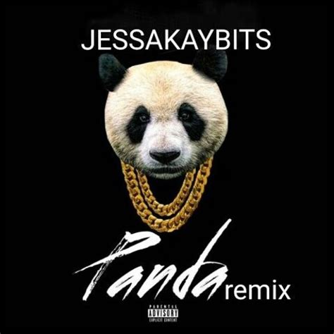 Stream Panda Remix Jessakaybits By Jessakay Bits Listen Online For