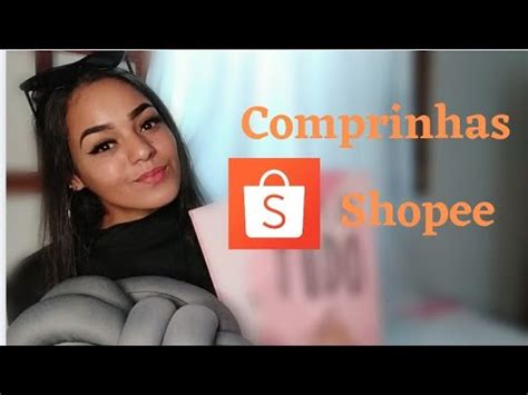 Fiz Comprinhas No Shopee Pela Primeira Vez Youtube