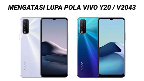 Mengatasi Lupa Pola Vivo Y Lupa Pola V Frp Vivo Y Lupa Akun