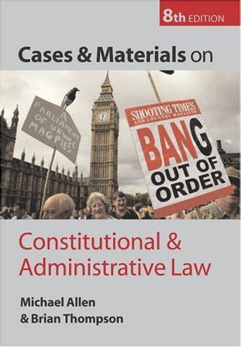 Cases And Materials On Constitutional And Administrative Law By Michael