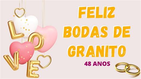 FELIZ BODAS DE GRANITO 48 ANOS YouTube