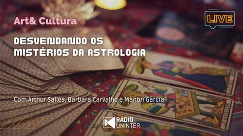 Art Cultura Desvendando Os Mist Rios Da Astrologia Youtube