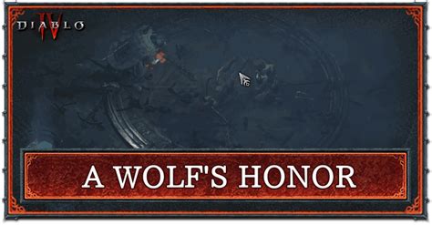 A Wolf S Honor Quest Walkthrough Diablo 4 D4 Game8