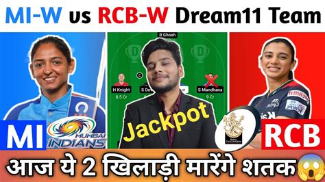 Mi W Vs Rcb W Dream Prediction Mi Vs Rcb Dream Team Today Mi W Vs