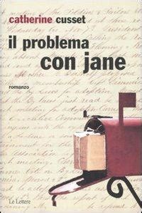 Il Problema Con Jane Catherine Cusset Libro Le Lettere