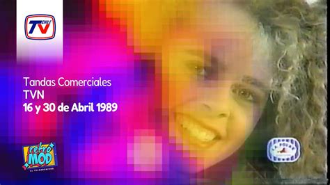 Tandas Comerciales TVN 16 Y 30 De Abril 1989 YouTube