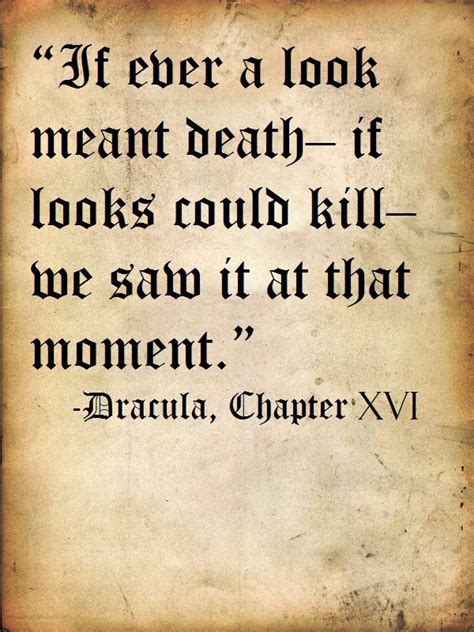 Pin By Coffee Break On Makes Sense To Me Dracula Quotes Dracula Quotes