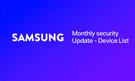 Samsung Galaxy Devices Receiving December Security Patch Update