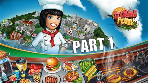 Cooking Fever Gameplay Walkthrough Part 1 Ios Android Youtube