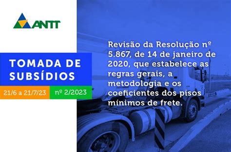 Antt Realiza Tomada De Subsídios Para Revisão De Resolução De Pisos