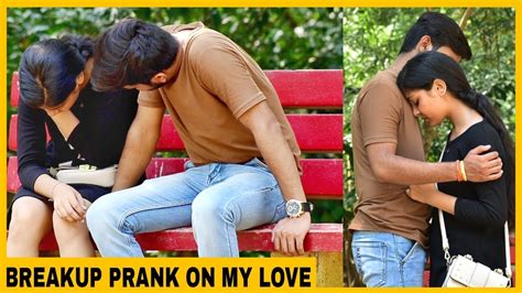 Breakup Prank On My Girlfriend Prank On My Love Gone Emotional