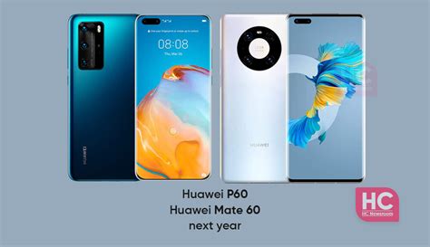 La Série Huawei P60 A Relevée Tous Les Défis Et Sera Lancée Au Mwc 2023