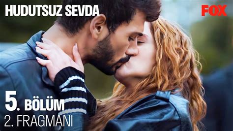 Hudutsuz Sevda 5 Bölüm 2 Fragmanı YouTube