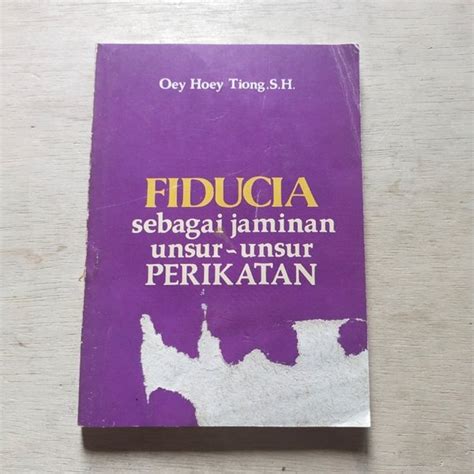 Jual Buku Original Fidusia Sebagai Jaminan Unsur Unsur Perikatan Oey