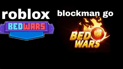 Roblox Bed Wars Vs Blockman Go Bed Wars Blockmangobedwars Youtube