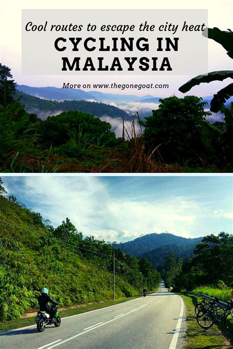 Cycling In Malaysia: Cool Routes To Escape The City Heat — The Gone Goat