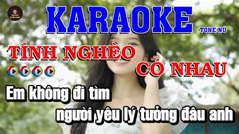 I Tình Nghèo Có Nhau Tone nữ I Karaoke Tuyển Chọn 2022 Karaoke