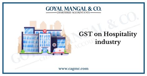 Gst On Hospitality Industry Goyal Mangal Company