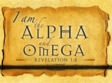 I AM THE ALPHA AND OMEGA