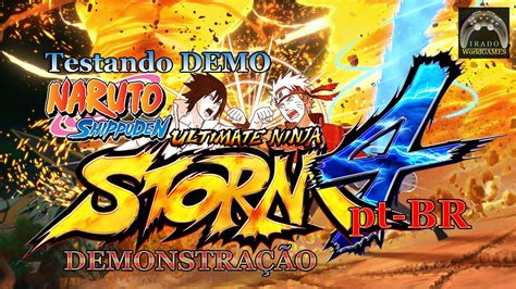 Naruto Ninja Storm Otima Dublagem Testando Demo Youtube