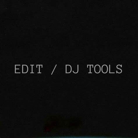 Stream MASKA Listen To EDIT DJ TOOLS Playlist Online For Free On