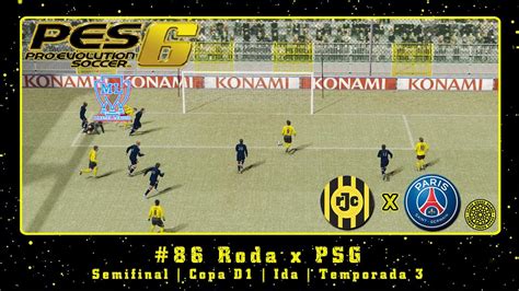 Pro Evolution Soccer 6 PS2 ML 86 Roda X PSG Semifinal Copa D1