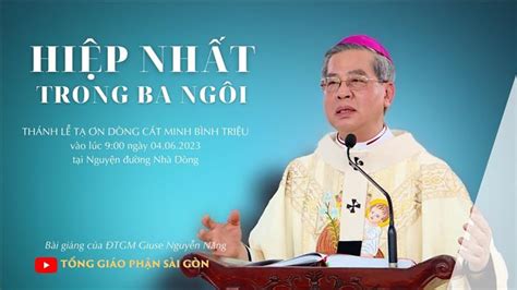 TGP SÀI GÒN Hiệp nhất trong Ba Ngôi ĐTGM Giuse Nguyễn Năng