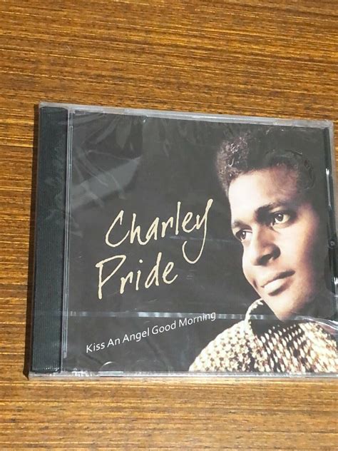 Charley Pride Kiss An Angel Good Morning CD Brand New Sealed EBay