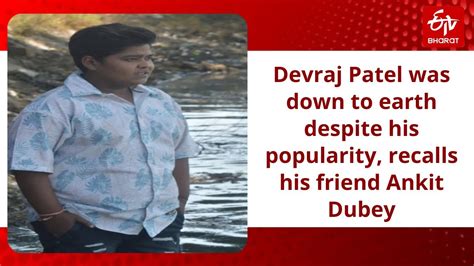 Devraj Patel Was Down To Earth Despite His Popularity Recalls His