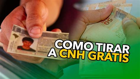 Saiba De Uma Vez Por Todas Como Tirar A Cnh Gr Tis Confira As Regras