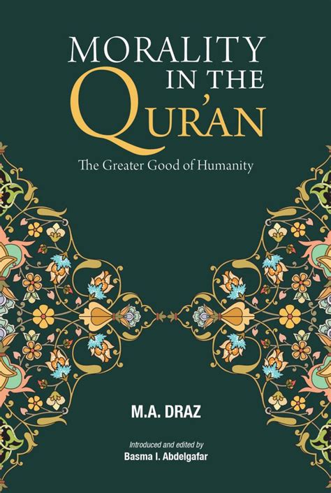 Morality In The Quran The Greater Good Of Humanity Islamic Book