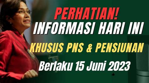 SAH INFORMASI HARI INI KHUSUS PENSIUNAN LAMA PNS TNI DAN POLRI TGL 14