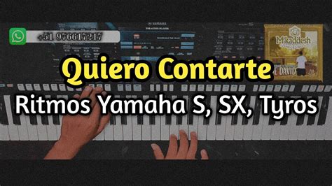 Quiero Contarte M Kaddesh Ritmos Yamaha YouTube