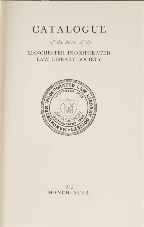 Catalogue of the Books of the Manchester Incorporated Law Library ...