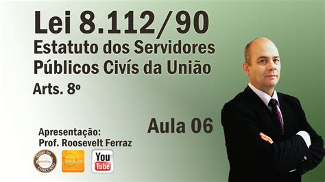 Lei 8 112 90 Aula 06 Art 8º Youtube