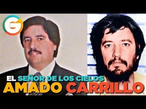 Amado Carrillo Fuentes El Se Or De Los Cielos Youtube