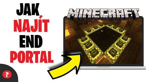 Jak NAJÍT END PORTAL v MINECRAFTU Návod Minecraft Počítač YouTube