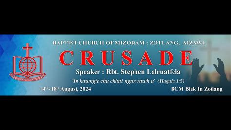 BCM Zotlang Crusade Live Dt 18 08 2024 Pathianni Zan YouTube