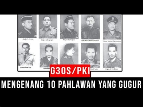 September Kelam Mengenang 10 Pahlawan Revolusi Yang Gugur Saat G30S