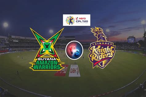 CPL 2021 Warriors Vs Knight Riders Preview Predicted XIs Live Stream