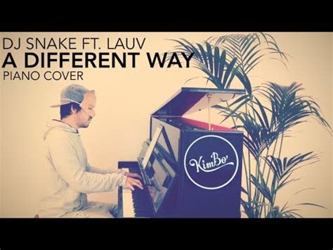 DJ Snake Ft Lauv A Different Way Piano Cover Lauv Cover Contest