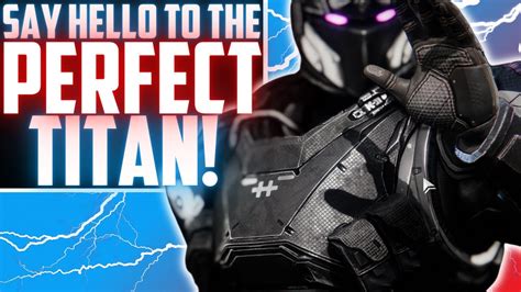 The Perfect Titan Build Best Arc Titan Build In Destiny Heart Of